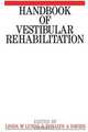 Handbook of Vestibular Rehabilitation, Linda M. Luxon 