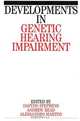 Developments in Genetic Hearing Impairment, Dafydd Stephens 