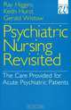 Psychiatric Nursing Revisited, Ray Higgins 