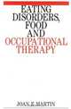 Eating Disorders, Food and Occupational Therapy, Joan Martin 