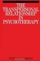 The Transpersonal Relationship in Psychotherapy, Petruska Clarkson 