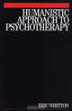 Humanistic Approach to Psychotherapy, Eric Whitton 