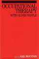Occupational Therapy with Older People, Gail Mountain 