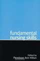 Fundamental Nursing Skills, Penny Hilton 