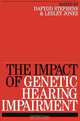 Impact of Genetic Hearing Impairment, Dafydd Stephens 