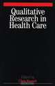 Qualitative Research in Health Care, Christopher Bassett 