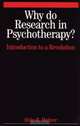 Why Do Research in Psychotherapy?, Al Mahrer 