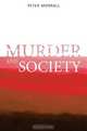 Murder and Society, Peter Morrall 