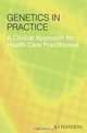 Genetics in Practice, Jo Haydon 