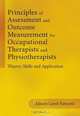 Principles of Assessment and Outcome Measurement for Occupational Therapists and Physiotherapists, Alison Laver Fawcett 