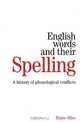 English Words and their Spelling, Elaine Miles 