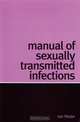 Manual of Sexually Transmitted Infections, Ian Peate 