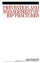 Prevention and Management of Hip Fractures, Liz Onslow 