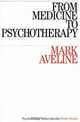 From Medicine to Psychotherapy, Mark Aveline 