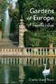 Gardens in Central Europe, Ann Laras 
