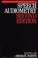 Speech Audiometry, Michael Martin 
