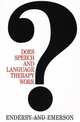 Does Speech and Language Therapy Work?, Pamela Enderby 