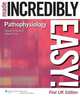 Pathophysiology Made Incredibly Easy!, William N. Scott 