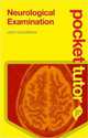 Pocket Tutor Neurological Examination, John A. Goodfellow 
