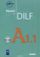 Reussir le dilf: A1.1 (+ CD), Christine Tagliante, Dorothee Dupleix 