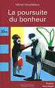 La poursuite du bonheur, Michel Houellebecq 