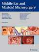 Middle Ear and Mastoid Microsurgery, Mario Sanna 