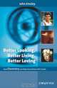 Better Looking, Better Living, Better Loving, John Emsley 