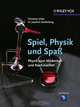 Spiel, Physik und Spa?, Christian Ucke 
