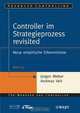 Controller im Strategieprozess revisited, Jurgen Weber 