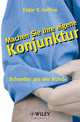 Machen Sie Ihre eigene Konjunktur, Edgar K. Geffroy 