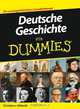 Deutsche Geschichte fur Dummies, Johannes Thiele 