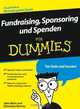 Fundraising, Sponsoring und Spenden fur Dummies, John Mutz 