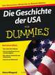 Die Geschichte der USA fur Dummies, Steve Wiegand 