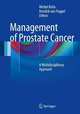Management of Prostate Cancer: A Multidisciplinary Approach, Michel Bolla 