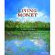 Living Monet. The Artist's Gardens, Kutschbach Doris 