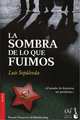 La sombra de lo que fuimos, Luis Sepulveda 