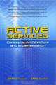 Active Services: Concepts, Architecture and Implementation, Zhang Yaoxue, Fang Cunhao 