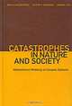 Catastrophes in Nature and Society: Mathematical Modeling of Complex Systems, Rem G. Khlebopros, Viktor A. Okhonin, Abram I. Fet 