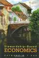 Stewardship-Based Economics, Raymond W. Y. Kao 