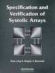 Specification and Verification of Systolic Arrays, Nam Ling, Magdy A. Bayoumi 