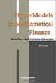 Hypermodels in Mathematical Finance, Siu-Ah Ng 