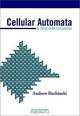 Cellular Automata: A Discrete Universe, Andrew Ilachinski 