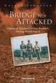 A Bridge Not Attacked: Chemical Warfare Civilian Research During World War II, Harold Johnston 