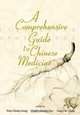 A Comprehensive Guide to Chinese Medicine, 