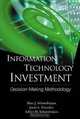 Information Technology Investment: Decision-Making Methodology, Marc J. Schniederjans, Jamie L. Hamaker, Ashlyn M. Schniederjans 