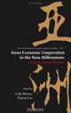 Asian Economic Cooperation In The New Millennium: China