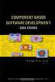 Component-Based Software Development: Case Studies (Series on Component-Based Software Development - Vol. 1), Kung-Kiu Lau 