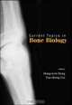 Current Topics in Bone Biology, 