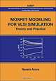Mosfet Modeling for VlSI Simulation: Theory And Practice, Narain Arora 