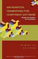 Mathematical Frameworks for Component Software: Models for Analysis and Synthesis, 